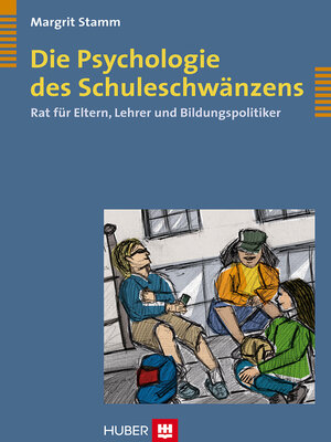 cover image of Die Psychologie des Schuleschwänzens